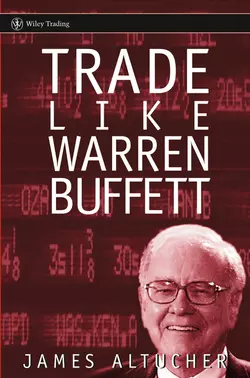 Trade Like Warren Buffett, James Altucher