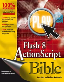 Flash 8 ActionScript Bible Robert Reinhardt и Joey Lott