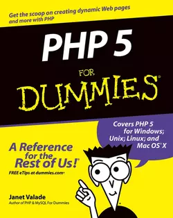 PHP 5 For Dummies, Janet Valade