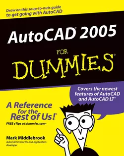 AutoCAD 2005 For Dummies, Mark Middlebrook