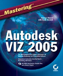 Mastering Autodesk VIZ 2005, Scott Onstott