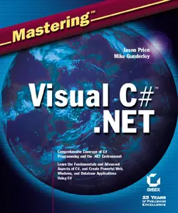 Mastering Visual C# .NET Jason Price и Mike Gunderloy