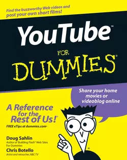 YouTube For Dummies Doug Sahlin и Chris Botello