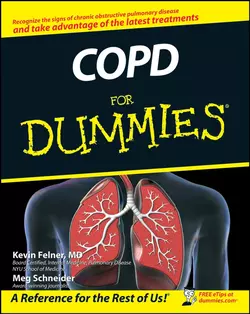 COPD For Dummies Meg Schneider и Kevin Felner