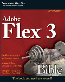 Flex 3 Bible, David Gassner