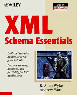 XML Schema Essentials Andrew Watt и R. Wyke