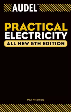 Audel Practical Electricity Paul Rosenberg и Robert Middleton