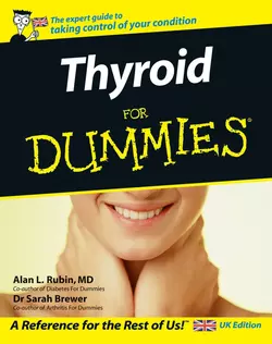 Thyroid For Dummies, Alan L. Rubin