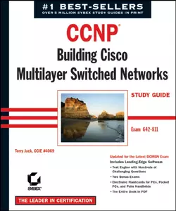 CCNP: Building Cisco MultiLayer Switched Networks Study Guide. Exam 642-811, Terry Jack