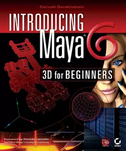 Introducing Maya 6. 3D for Beginners Dariush Derakhshani