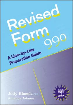 Revised Form 990. A Line-by-Line Preparation Guide, Jody Blazek