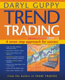 Trend Trading. A seven step approach to success, Daryl Guppy