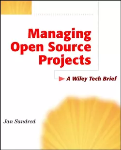 Managing Open Source Projects. A Wiley Tech Brief, Jan Sandred