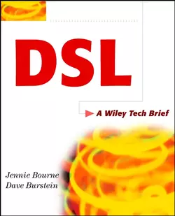 DSL. A Wiley Tech Brief, Jennie Bourne