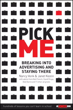 Pick Me. Breaking Into Advertising and Staying There, Nancy Vonk