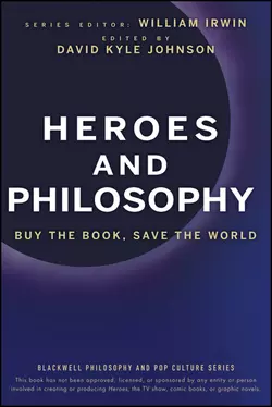 Heroes and Philosophy. Buy the Book, Save the World, William Irwin