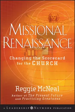 Missional Renaissance. Changing the Scorecard for the Church, Reggie McNeal