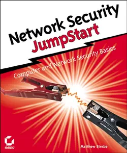 Network Security JumpStart. Computer and Network Security Basics, Matthew Strebe