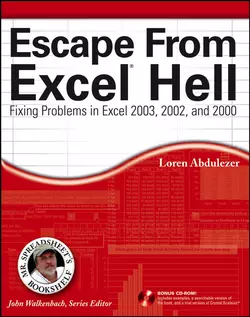 Escape From Excel Hell. Fixing Problems in Excel 2003, 2002 and 2000, John Walkenbach