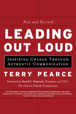 Leading Out Loud. Inspiring Change Through Authentic Communications, Terry Pearce