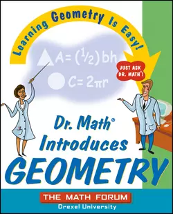 Dr. Math Introduces Geometry. Learning Geometry is Easy! Just ask Dr. Math!, The Forum