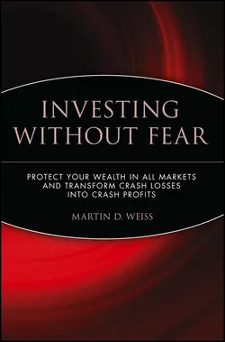 Crash Profits. Make Money When Stocks Sink AND Soar, Martin D. Weiss