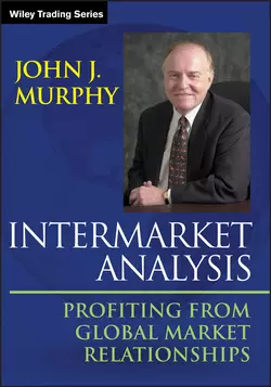 Intermarket Analysis. Profiting from Global Market Relationships, John Murphy