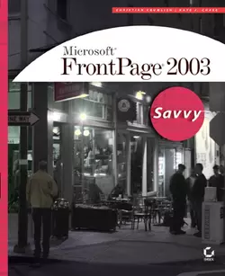 Microsoft FrontPage 2003. Savvy Christian Crumlish и Kate Chase