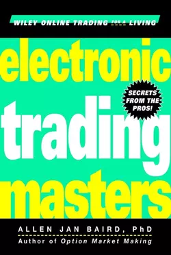 Electronic Trading Masters. Secrets from the Pros!, Allen Baird