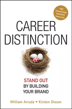 Career Distinction. Stand Out by Building Your Brand, William Arruda