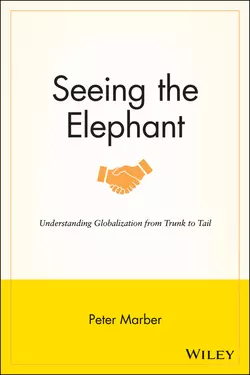 Seeing the Elephant. Understanding Globalization from Trunk to Tail, Peter Marber