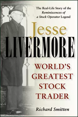 Jesse Livermore. World′s Greatest Stock Trader, Richard Smitten