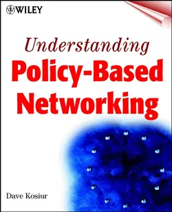 Understanding Policy-Based Networking, Dave Kosiur