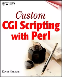 Custom CGI Scripting with Perl Kevin Hanegan