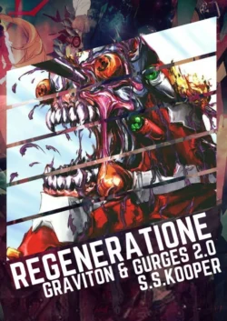 Regeneratione. GRAVITON & GURGES 2.0, Snire Kooper