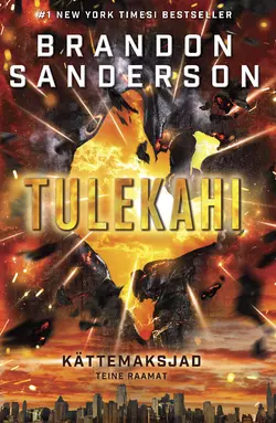 Kättemaksjad 2: Tulekahi, Brandon Sanderson