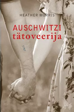 Auschwitzi tätoveerija, Heather Morris