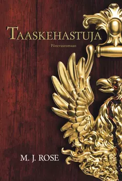 Taaskehastuja, M. J. Rose