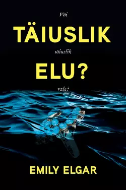 Täiuslik elu? Või täiuslik vale?, Emily Elgar