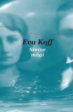 Sinine mägi, Eva Koff