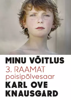 Minu võitlus- 3. raamat: Poisipõlvesaar, Karl Ove Knausgård