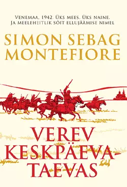 Verev keskpäevataevas, Simon Sebag Montefiore