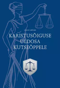 Karistusõiguse üldosa kutseõppele. Õpik, Urmas Krüger