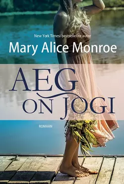 Aeg on jõgi, Mary Alice Monroe