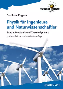 Physik für Ingenieure und Naturwissenschaftler. Band 1 - Mechanik und Thermodynamik, Friedhelm Kuypers