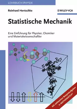 Statistische Mechanik. Eine Einführung für Physiker, Chemiker und Materialwissenschaftler, Reinhard Hentschke