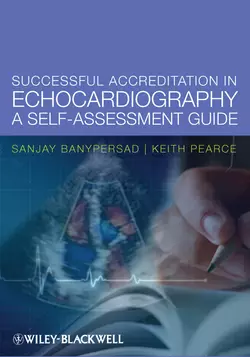 Successful Accreditation in Echocardiography. A Self-Assessment Guide, Sanjay Banypersad