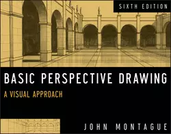 Basic Perspective Drawing, Enhanced Edition. A Visual Approach, John Montague