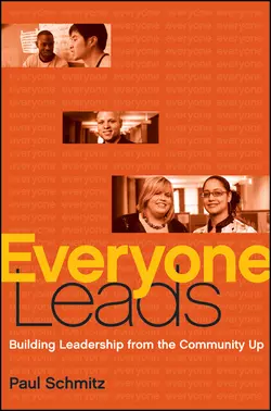 Everyone Leads. Building Leadership from the Community Up, Paul Schmitz