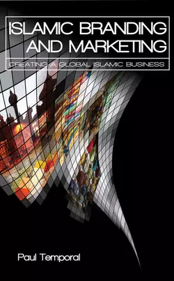 Islamic Branding and Marketing. Creating A Global Islamic Business, Paul Temporal